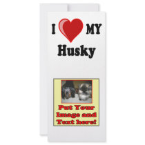 I Love (Heart) My Husky Dog Customized Rack Card