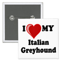 I Love (Heart) My Italian Greyhound Dog Button