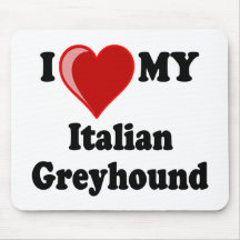 I Love (Heart) My Italian Greyhound Dog Mousepad