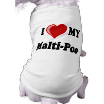 I Love (Heart) My Malti-Poo Dog Dog Shirt