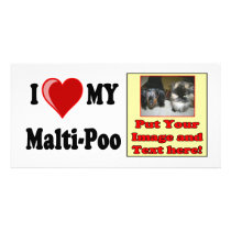 I Love (Heart) My Malti-Poo Dog photo cards by CatnDog I Love (Heart) My Malti-Poo Dog photo cards