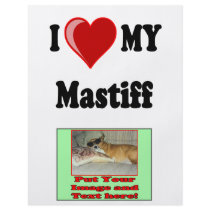 I Love (Heart) My Mastiff Dog flyers