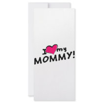 I love (heart) my mommy! rack cards by corebeammusic I love (heart) my mommy! rack cards