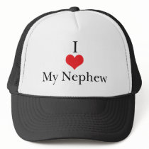 I Love (Heart) My Nephew hats