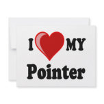 I Love (Heart) My Pointer Dog Invitations