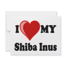 I Love (Heart) My Shiba Inus Dog Custom Invite