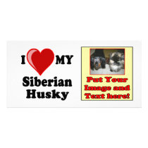 I Love (Heart) My Siberian Husky Dog Photo Greeting Card