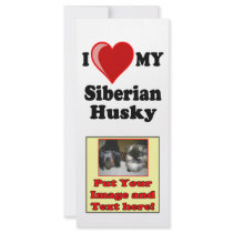I Love (Heart) My Siberian Husky Dog Personalized Rack Card