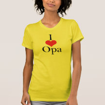 I Love (Heart) Opa Tshirts