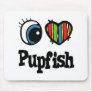 I Love (Heart) Pupfish Mouse Mat