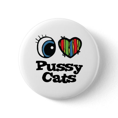 I Love (Heart) Pussy Cats Pinback Buttons by eyeheartanimals