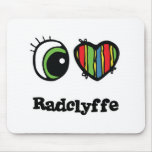 I Love (Heart) radclyffe Mouse Pads