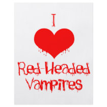 I Love (heart) Red-Headed Vampires flyers by Fangtastic I Love (heart) Red-Headed Vampires flyers