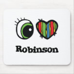 I Love (Heart) Robinson Mouse Pad