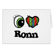 I Love (Heart) Ronn Cards