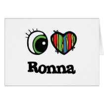 I Love (Heart) Ronna cards