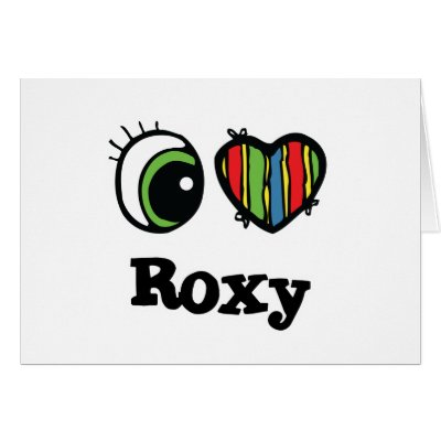 I Love (Heart) Roxy Card by