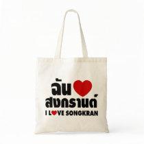 I Love (Heart) Songkran / Thai Language Script Bags