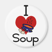 I love -heart  soup fridge magnet