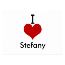 I Love (heart) Stefany Postcard