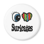 I Love (Heart) Suricates Magnets