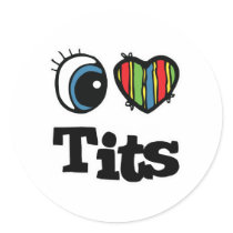 I Love (Heart) Tits stickers by eyeheartanimals I Love (Heart) Tits stickers