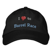I love (heart) to Barrel Race embroidered hats