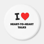 I Love Heart-To-Heart Talks Refrigerator Magnet