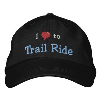 I love (heart) to Trail Ride Embroidered Baseball Cap by manesandtails