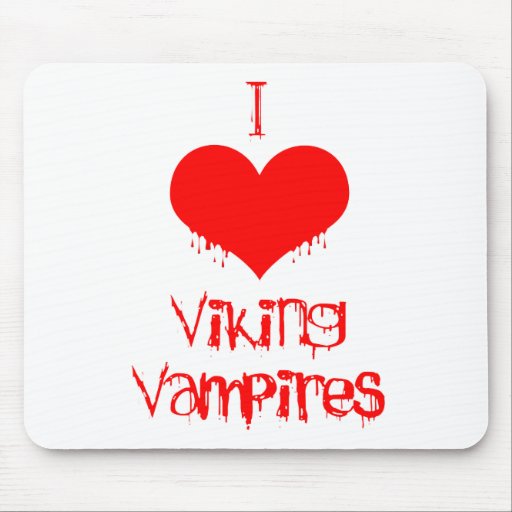 I love (heart) Viking vampires Mousepads