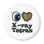 I Love (Heart) Xray Tetras Refrigerator Magnet