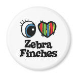 I Love (Heart) Zebra Finches Magnets