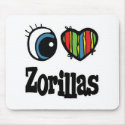 I Love (Heart) Zorillas mousepads