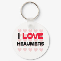 I LOVE HEAUMERS keychains by professions I LOVE HEAUMERS keychains