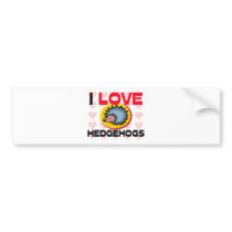 I Love Hedgehogs bumper stickers