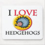 I Love Hedgehogs Mouse Pad