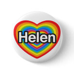 I love Helen. I love you Helen. Heart Pins