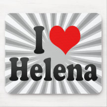 I love Helena Mousepads