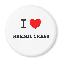 I Love HERMIT CRABS magnets