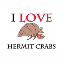 I Love Hermit Crabs t-shirts