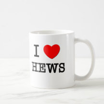 I Love Hews Coffee Mug