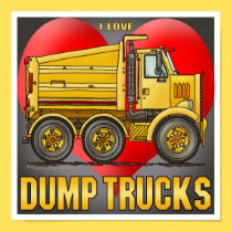 I Love Highway Dump Trucks Poster Print posters