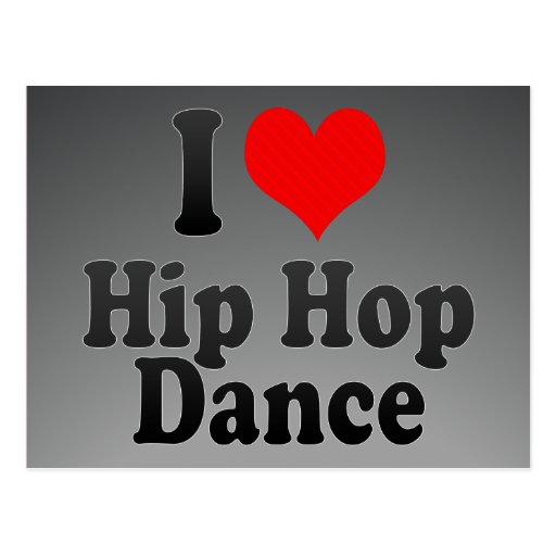 I love Hip Hop Dance Postcard