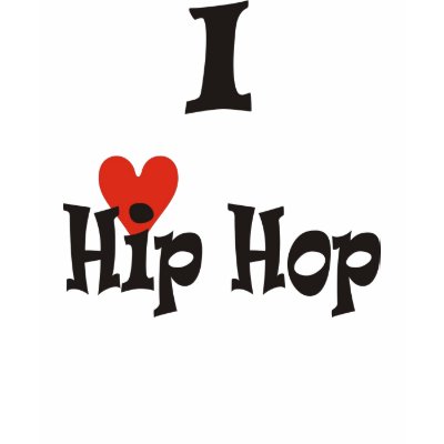 I love Hip Hop t-shirts