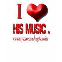 i love his music t-shirts