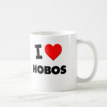 I Love Hobos Coffee Mug