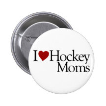 I Love Hockey Moms (Sarah Palin) Pin