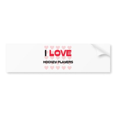 Baby Hockey Clothes on Love Hockey Players Bumper Stickers From Zazzle 