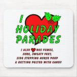 I Love Holiday Parades Mouse Pad