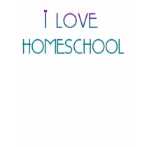 i Love HomeSchool t-shirts